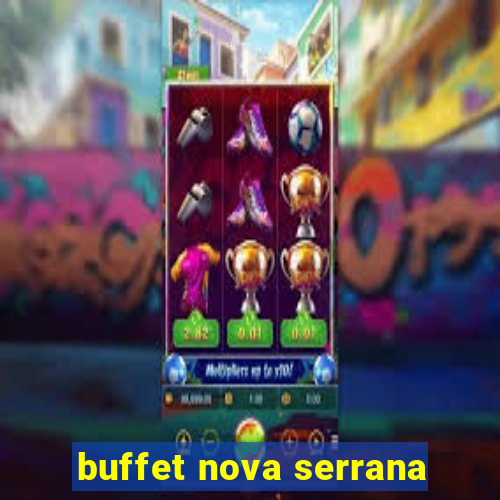 buffet nova serrana